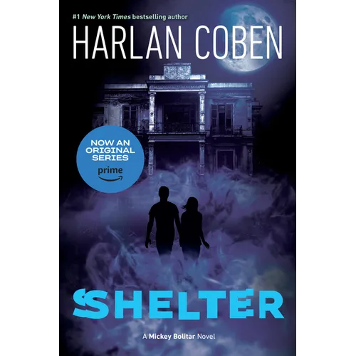 Shelter (Book One): A Mickey Bolitar Novel
