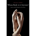 Whose Body Is It Anyway?: Justice and the Integrity of the Person