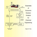 Essentials of Economic Decision Analysis for Chemical Engineering