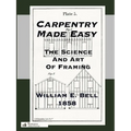Carpentry Made Easy; Or, The Science And Art Of Framing