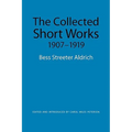 The Collected Short Works, 1907-1919