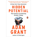 Hidden Potential: The Science of Achieving Greater Things