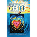 Unraveling Grief: A Mother's Spiritual Journey of Healing and Discovery