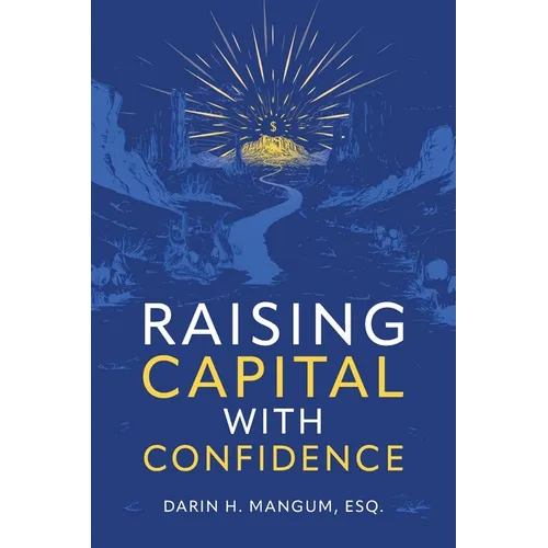 Raising Capital with Confidence