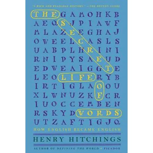 The Secret Life of Words: How English Became English