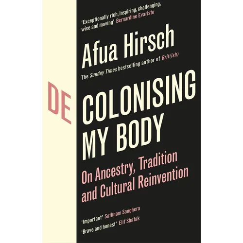 Decolonising My Body: On Ancestry, Tradition and Cultural Reinvention