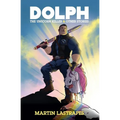 Dolph the Unicorn Killer & Other Stories