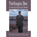Vietnam Doc: An American Physician's Memoir