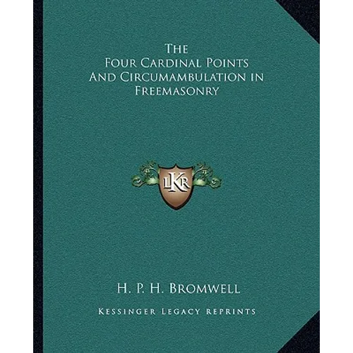 The Four Cardinal Points And Circumambulation in Freemasonry