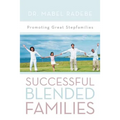 Successful Blended Families: Promoting Great Stepfamilies