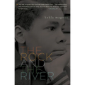 The Rock and the River