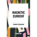 Magnetic Current