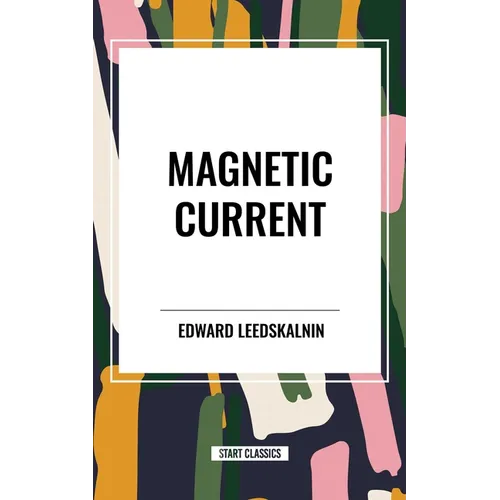Magnetic Current