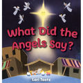 What Did the Angels Say?