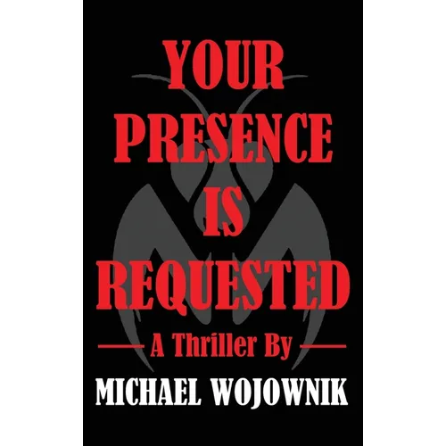 Your Presence is Requested.