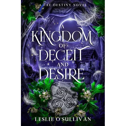 A Kingdom of Deceit and Desire