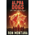 Alpha Dogs: Its not about Dogs!