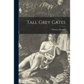 Tall Grey Gates