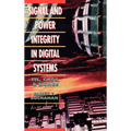 Signal and Power Integrity in Digital Systems: TTL, CMOS, and BICMOS