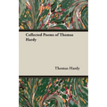 Collected Poems of Thomas Hardy