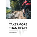 Takes More Than Heart: Changing the Journey's Challenges into Opportunities
