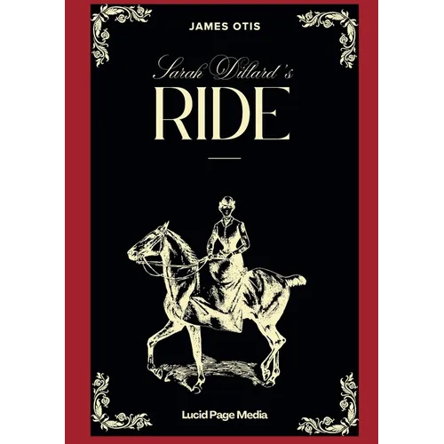 Sarah Dillard's Ride: A Story of the Carolinas in 1780