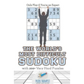 The World's Most Difficult Sudoku Only Play if You're an Expert with 200+ Very Hard Puzzles