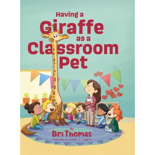 Having a Giraffe as a Classroom Pet