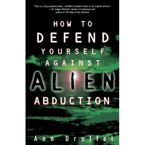 How to Defend Yourself Against Alien Abduction