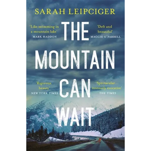 The Mountain Can Wait