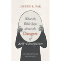 What the Bible Says about the Dangers of Self-Deception