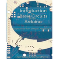 Introduction to Basic Circuits and the Arduino: An Approach from a Physics Perspective