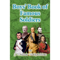 Boys' Book of Famous Soldiers