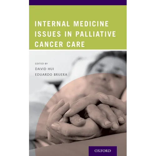 Internal Medicine Issues in Palliative Cancer Care