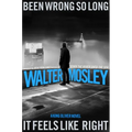 Been Wrong So Long It Feels Like Right: A King Oliver Novel