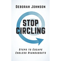 Stop Circling: Steps to Escape Endless Roundabouts