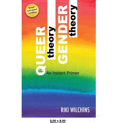 Queer Theory, Gender Theory - An Instant Primer
