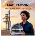 Mae Jemison: First Black Woman in Space