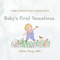 Baby's First Sensations: A Baby's Introduction to Interoception