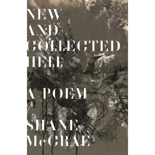 New and Collected Hell: A Poem