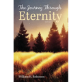 The Journey Through Eternity: Novella I