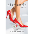 Dismantle