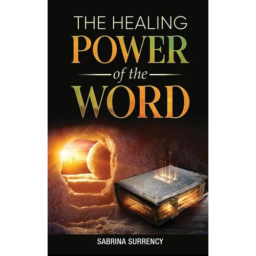 The Healing Power of The Word