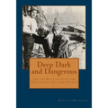 Deep, Dark and Dangerous: On the Bottom with the Northwest Salvage Divers