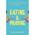 Eating & Praying