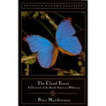 The Cloud Forest: A Chronicle of the South American Wilderness