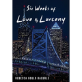 Six Weeks of Love & Larceny