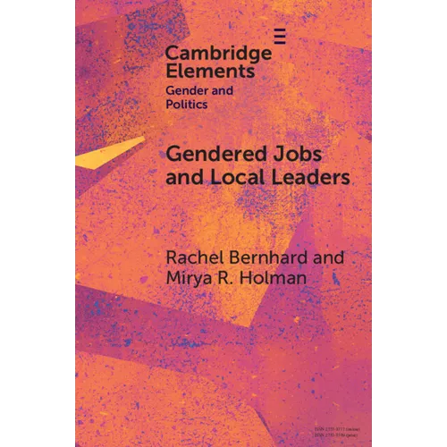 Gendered Jobs and Local Leaders