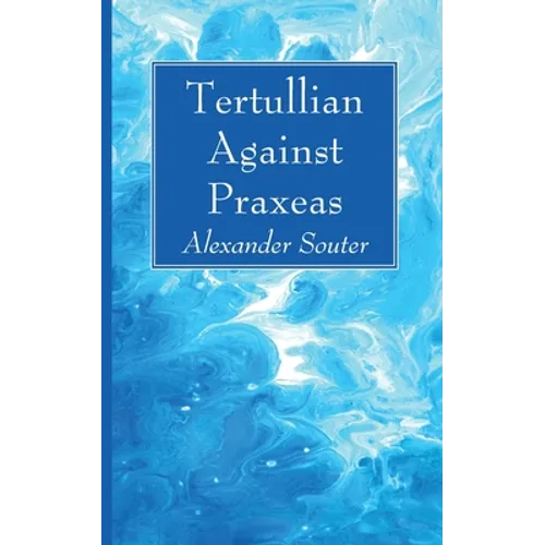 Tertullian Against Praxeas