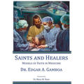 Saints and Healers: Models of Faith in Medicine